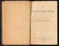 Molnár Ferenc: A Pál Utcai Fiúk. Bp.,é.n.,Lampel R. (Wodianer F. és Fiai Rt.) Átkötött Félvászon-kötés, Kissé Kopott Bor - Zonder Classificatie