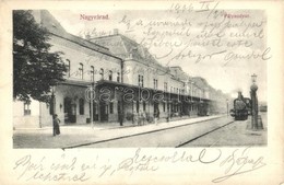 T2/T3 1906 Nagyvárad, Oradea; Pályaudvar, Vasútállomás, Gőzmozdony / Bahnhof / Railway Station, Locomotive (EK) - Non Classificati