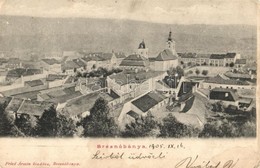 * T3 1905 Breznóbánya, Brezno Nad Hronom; Látkép, Templomok. Fried Ármin Kiadása / General View, Churches (fl) - Zonder Classificatie