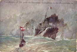 * T3 Unterseeboot U XII Greift Die Französische Hochseflotte In Der Otrantostrasse An. Offizielle Postkarte Des Österr.  - Zonder Classificatie