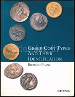 Richard Plant: Greek Coin Types And Their Identification. Spink & Son, London, 2004. - Zonder Classificatie
