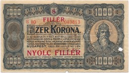 1923. 1000K '8 FILLÉR - NYOLC FILLÉR' Felülnyomással, Nyomdahely Jelölés Nélkül T:III,III- Anyaghiány, Ly. 
Adamo K37B - Zonder Classificatie