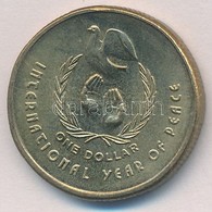 Ausztrália 1986. 1$ Ni-Al-Cu 'A Béke Nemzetközi éve' T:2
Australia 1986. 1 Dollar Ni-Al-Cu 'International Year Of Peace' - Zonder Classificatie