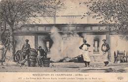 51-AY-EN-CHAMPAGNE- AVRIL 1911, LE CELLIER DE LA MAISON AYOLA, INCENDIE PENDANT L'EMEUTE 1911 - Ay En Champagne