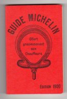 GUIDE MICHELIN 1900 Réimpression - Michelin (guide)