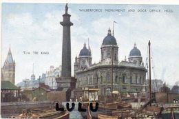 ANGLETERRE : Wilberforce Monument And Dock Office Hull - Hull