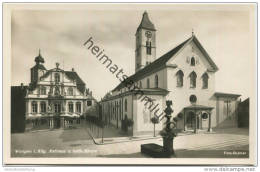 Wangen Im Allgäu - Rathaus Und Katholische Kirche - Foto-AK 30er Jahre - Verlag Fotohandlung Bulmer Wangen - Wangen I. Allg.