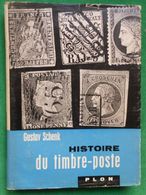 Histoire Du Timbre-poste Gustav Schenk - Filatelia E Historia De Correos