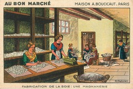 BON MARCHE - "FABRICATION De La SOIE" - FICHE CHROMO - (12 X 18 Cm) - ILLUSTRATEUR; R. DASLER - Au Bon Marché
