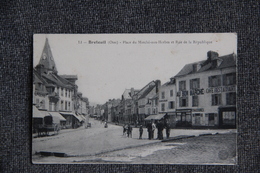 BRETEUIL - Place Du Marché Aux Herbes Et Rue De La République. - Breteuil