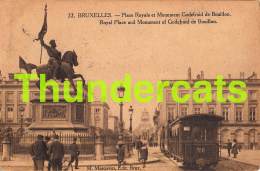 CPA  BRUXELLES PLACE ROYALE ET MONUMENT GODEFROID DE BOUILLON TRAM - Vervoer (openbaar)