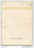 Landestheater Dessau - Spielzeit 1957/58 Nummer 11 - Programmheft Die Entscheidung Von Konstantin A. Trnjow - Teatro & Danza