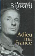 Général Bigeard - Adieu Ma France - Sonstige