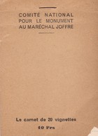 Carnet Complet De 20 Vignettes 10 Frs Comité National Pour Le Monument Au Maréchal Joffre - Military Heritage
