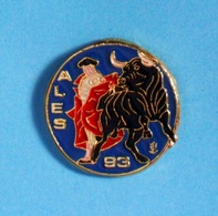 PIN'S //  ** FÉRIA D'ALÈS / 93 ** - Bullfight - Corrida