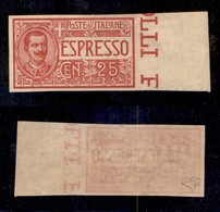 REGNO D'ITALIA - 1903 - Espressi - 25 Cent (1a) Non Dentellato Bordo Foglio - Gomma Originale Con Invisibile Traccia Di  - Sonstige & Ohne Zuordnung