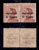 OCCUPAZIONI - TRENTO E TRIESTE - 1919 - 00 Cent Su 60 Cent (10l+10) In Coppia Col Normale - Gomma Originale - Molto Bell - Trento & Trieste