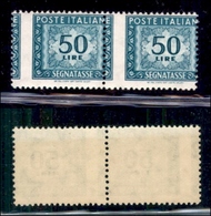 REPUBBLICA - 1957 - Segnatasse - 50 Lire (118/IIf) - Coppia Orizzontale Con Dentellatura Verticale Spostata - Gomma Inte - Altri & Non Classificati