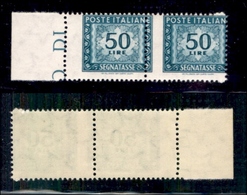 REPUBBLICA - 1957 - Segnatasse - 50 Lire (118/IIf) - Coppia Orizzontale Bordo Foglio - Dentellatura Verticale Spostata E - Other & Unclassified