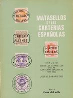 1980. ESTUDIO SOBRE LOS MATASELLOS DE LAS CARTERIAS ESPAÑOLAS 1855-1922. José G. Sabariegos. Edita Casa Del Sello. Madri - Autres & Non Classés