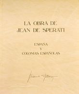 1983. LA OBRA DE JEAN DE SPERATI, ESPAÑA Y COLONIAS ESPAÑOLAS. Jean Sperati. Edición Casa Del Sello. Madrid, 1983. - Andere & Zonder Classificatie