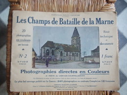 FASCICULE 20 PHOTOGRhAPHIES EN COULEURS No2 Les Champs De Bataille De La Marne TEXTE DE GERVAIS-COURTELLEMONT Année 1915 - Francia