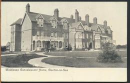 °°° 11938 - UK - MIDDLESEX CONVALESCENT HOME, CLACTON ON SEA °°° - Clacton On Sea