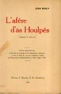 « L’afêre D’as Houlpês” BOSLY, J. (roman D’police) – Ed. Duculot, Gembloux (1956) - Belgium