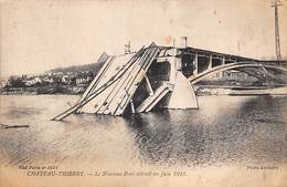 Château Thierry    02      Le Nouveau Pont Détruit En 1918   (voir Scan) - Chateau Thierry