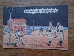 La Vie Militaire , Exercice De Ronde , Halte Au Falot !!! - Humor