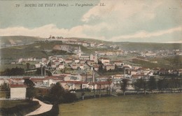 Rhone : BOURG-de-THIZY : Vue Générale ( Colorisée ) - Thizy