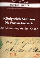 ! Sonderkatalog Sammlung Armin Knapp, Sachsen Franko Couverts, 191 Lose, 65 Seiten, Auktionshaus Heinrich Köhler - Auktionskataloge