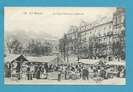 CPA 55 - La Place Thiers Et Le Marché LE HAVRE 76 - Ohne Zuordnung