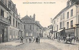 Neuilly Saint Front      02    Rue De La Chapelle       (voir Scan) - Other & Unclassified