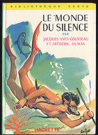 {09367} J Y Cousteau & F Dumas "Le Monde Du Silence" 1973. TBE.   " En Baisse " - Bibliothèque Verte