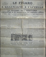 Le Figaro Du 8 Mai 1945 ,l'Allemagne A Capitulé.... - French