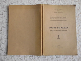 Livret école Militaires De La Marine Nationale 1957 Cours De Radar N°5170 De La Monenclature Des Documents, 8 Photos...! - Boats