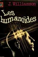Les Humanoides Par Williamson (ISBN 2253015571) - Livre De Poche