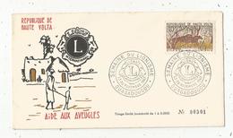 Lettre , Rèpublique De Haute Volta , 1963, Aide Aux Aveugles ,semaine Du Lionisme ,Ouagadougou ,1963 ,n° 301/5000 - Upper Volta (1958-1984)