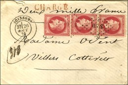PC Du GC 3420 / N° 32 (3) Càd T 17 SOISSONS (2) Sur Lettre Chargée. 1870. - TB / SUP. - 1863-1870 Napoleon III With Laurels