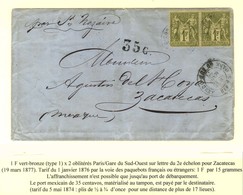 Càd PARIS / GARE DU SUD OUEST / N° 72 Paire (pd) Sur Lettre 2 Ports Pour Zacatecas. Taxe 35c Pour Le Port Mexicain. 1877 - 1876-1878 Sage (Type I)