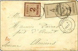 Càd T 17 SOISSONS (2) (type Spécial Sans Levée) / Als N° 2 + 3 (2) Sur Lettre Pour Amiens, Taxe 10 Rouge. 1871. - TB / S - Briefe U. Dokumente