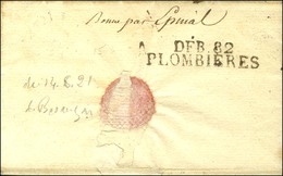 DEB. 82 / PLOMBIERES Sur Lettre Avec Texte Daté 1821. - TB / SUP. - R. - Other & Unclassified