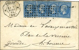 Rouleau De Gros Points / N° 22 (4) Càd Octo De Lev. Exp. * PARIS * (60) E3 Sur Lettre Pour Libourne. 1865. - SUP. - R. - Other & Unclassified