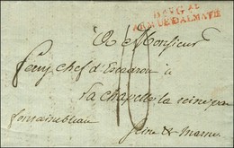 Bau Gal / ARM. DE DALMATIE Rouge Sur Lettre Avec Très Bon Texte Daté De Zara Le 4 Juillet 1808. - TB / SUP. - R. - Army Postmarks (before 1900)