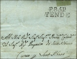 P. 85. P. / TENDE Sur Lettre Avec Texte Daté Le 15 Octobre 1807 Pour Cuneo. Superbe Frappe Pour Cette Marque Rarissime.  - 1792-1815: Veroverde Departementen