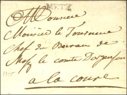 METZ + '' à La Cour '' Sur Lettre Avec Texte Daté De Metz Le 7 Juillet 1755, Au Verso Beau Cachet De Cire. - TB / SUP. - - Civil Frank Covers