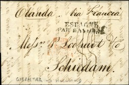 Lettre Avec Texte Daté De Gibraltar Le 14 Décembre 1826 Adressée à Schiedam (Hollande). Marque D'entrée ESPAGNE / PAR BA - Autres & Non Classés