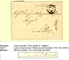 Lettre Avec Texte Daté De Londres Le 30 Juillet 1763 Postée à Gand Pour Lille, Au Recto MP ' G ' Du Bureau De Gand. - TB - Andere & Zonder Classificatie