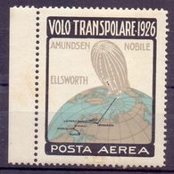 Italie Vignette Volo Transpolare 1926 Amundsen Nobile Ellsworth Zeppelin Polaire - Marcophilia (Zeppelin)